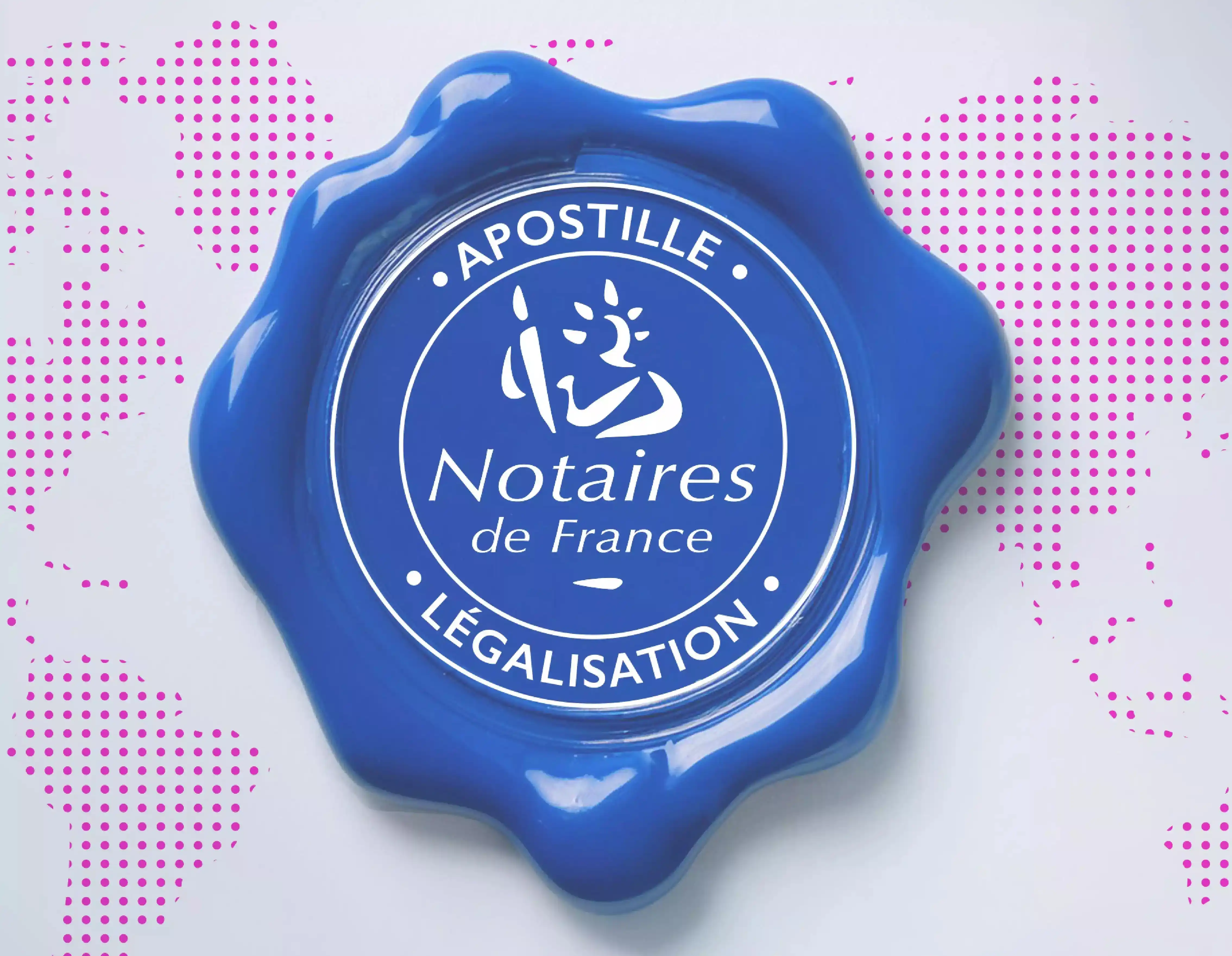 Apostille et légalisation